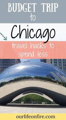 Pinterest Pin for a Budget Trip To Chicago - picture of "the Bean" in Chicago